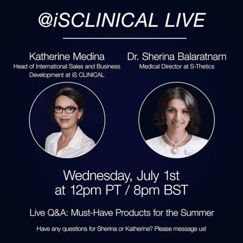 Instagram Live with iS Clinical USA ‘Must-Have Products For The Summer’