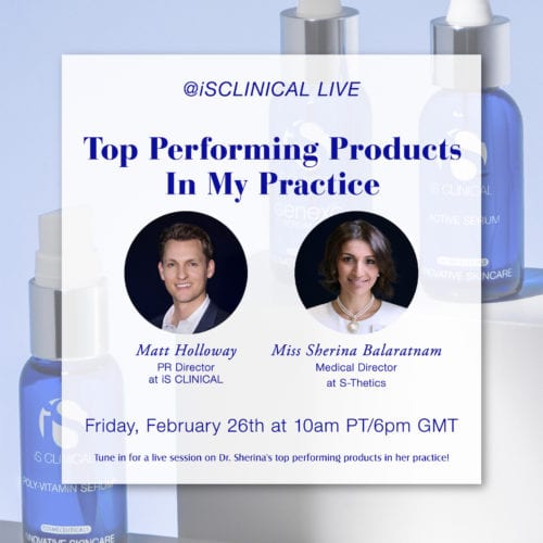 Instagram Live With iS Clinical USA – ‘Top Performing Products In My Practice’