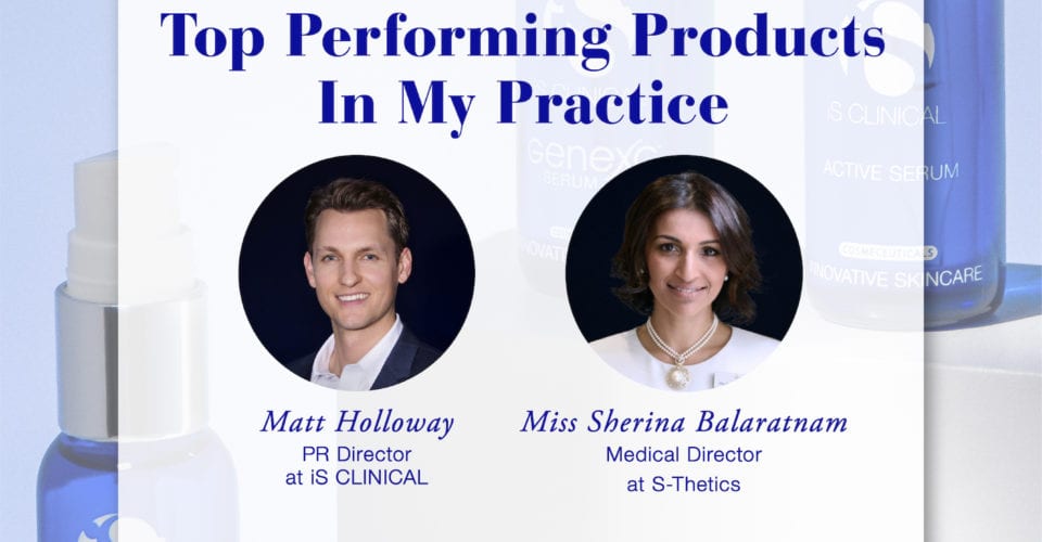 Instagram Live With iS Clinical USA – ‘Top Performing Products In My Practice’