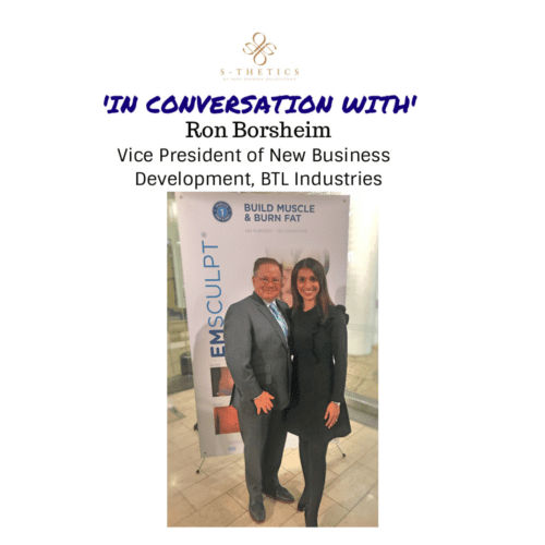 In Conversation With, Ron Borsheim, Vice President at BTL Industries (EMSCULPT NEO)